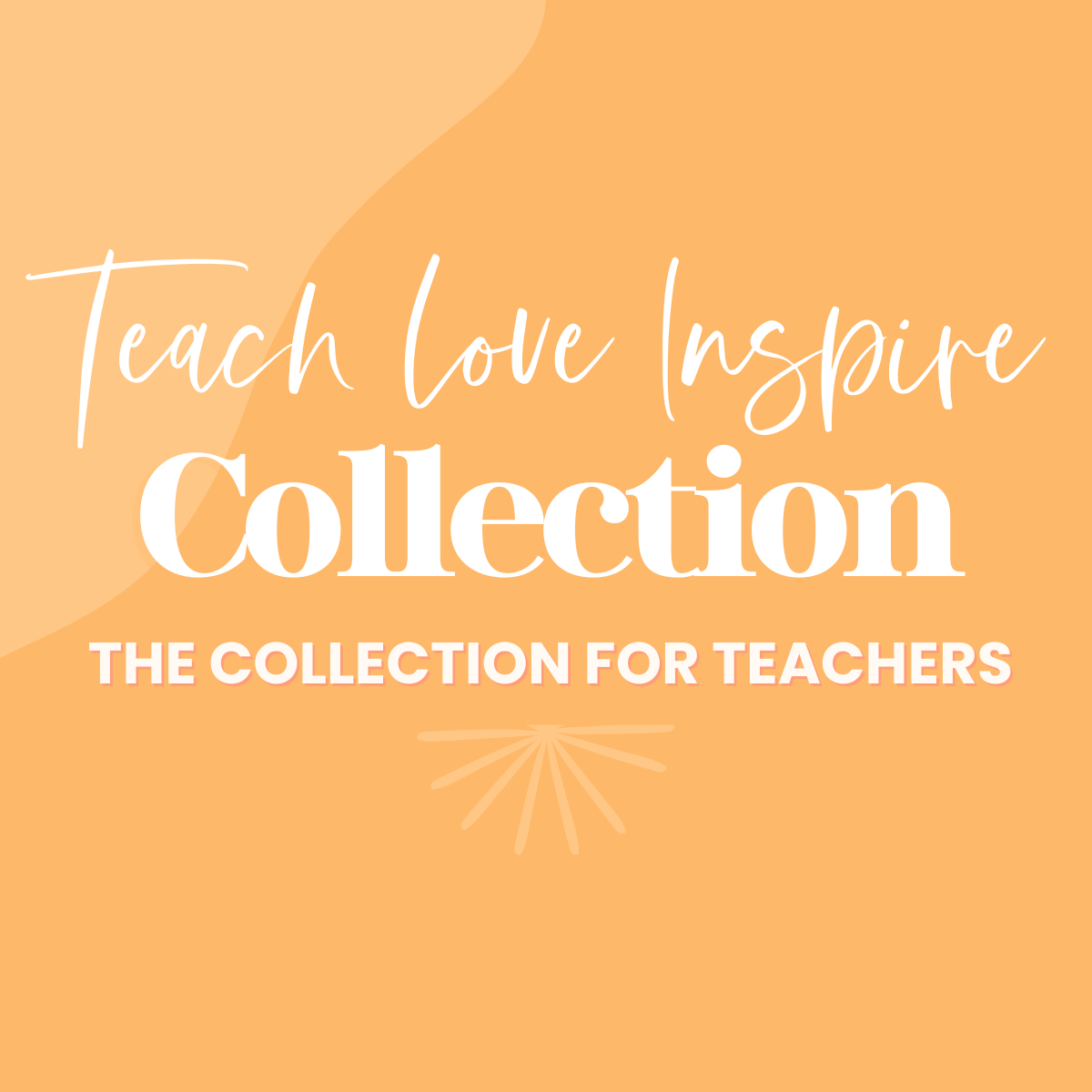 Teach Love Inspire